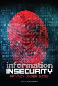 Information Insecurity : Privacy under Siege （Library Binding）