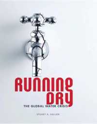 Running Dry : The Global Water Crisis （Library Binding）