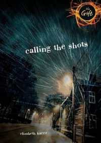 Calling the Shots (The Gift) （Library Binding）