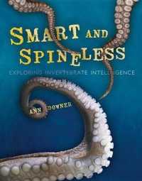 Smart and Spineles : Exploring Invertebrate Intelligence