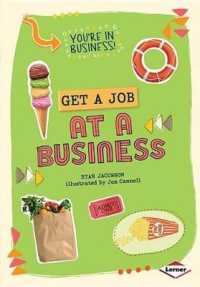 Get a Job at a Business (You're in Business!)