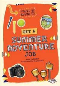 Get a Summer Adventure Job (You're in Business!)