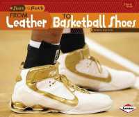 From Leather to Basketball Shoes (Start to Finish, Second) （Library Binding）