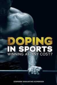 Doping in Sports : Winning at Any Cost? （Library Binding）
