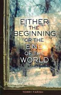 Either the Beginning or the End of the World