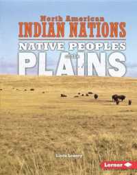 Native Peoples of the Plains (North American Indian Nations)