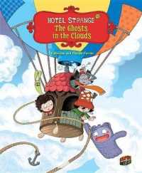 The Ghosts in the Clouds : Book 4 (Hotel Strange) （Library Binding）