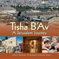 Tisha B'Av: a Jerusalem Journey