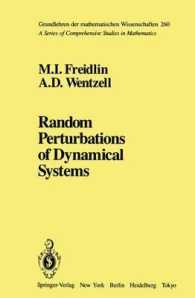 Random Perturbations of Dynamical Systems (Grundlehren Der Mathematischen Wissenschaften) （Reprint）