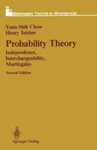 Probability Theory : Independence, Interchangeability, Martingales (Springer Texts in Statistics) （2ND）