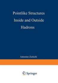 Pointlike Structures inside and Outside Hadrons (The Subnuclear Series)