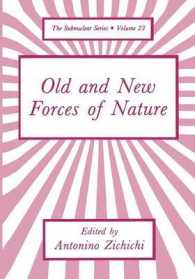 Old and New Forces of Nature (The Subnuclear Series)