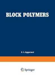 Block Polymers : Proceedings of the Symposium on Block Polymers at the Meeting of the American Chemical Society in New York City in September 1969 （1970）