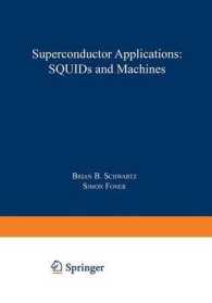 Superconductor Applications: SQUIDs and Machines (NATO Science Series B:)