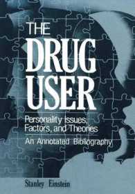 The Drug User : Personality Issues, Factors, and Theories an Annotated Bibliography