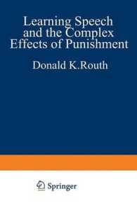 Learning, Speech, and the Complex Effects of Punishment : Essays Honoring George J. Wischner