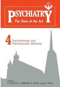 Psychiatry the State of the Art : Volume 4: Psychiatry and Psychosomatic Medicine