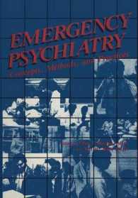 Emergency Psychiatry : Concepts, Methods, and Practices (Critical Issues in Psychiatry)