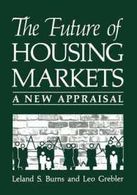 The Future of Housing Markets : A New Appraisal (Environment, Development and Public Policy: Cities and Development)
