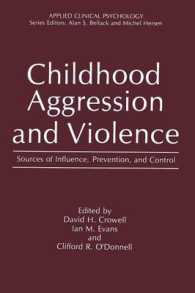 Childhood Aggression and Violence : Sources of Influence, Prevention, and Control (NATO Science Series B:)