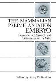The Mammalian Preimplantation Embryo : Regulation of Growth and Differentiation in Vitro