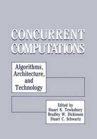 Concurrent Computations : Algorithms, Architecture, and Technology （1988）