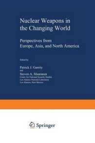 Nuclear Weapons in the Changing World : Perspectives from Europe, Asia, and North America (Issues in International Security)