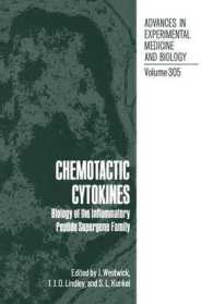 Chemotactic Cytokines : Biology of the Inflammatory Peptide Supergene Family (Advances in Experimental Medicine and Biology)