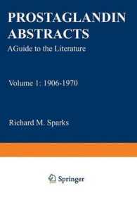 Prostaglandin Abstracts : A Guide to the Literature Volume 1: 1906-1970