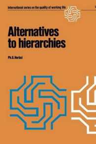 Alternatives to hierarchies (International Series on the Quality of Working Life)
