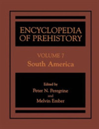 Encyclopedia of Prehistory : South America 〈7〉 （Reprint）