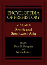 Encyclopedia of Prehistory : South and Southwest Asia 〈8〉 （Reprint）
