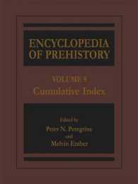 Encyclopedia of Prehistory : Volume 9: Cumulative Index （2002）