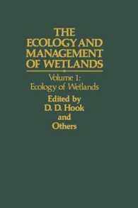 The Ecology and Management of Wetlands : Volume 1: Ecology of Wetlands