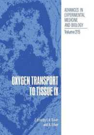 Oxygen Transport to Tissue IX (Advances in Experimental Medicine and Biology)