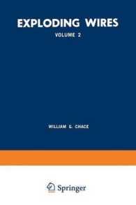 Exploding Wires : Volume 2 Proceedings of the Second Conference on the Exploding Wire Phenomenon, Held at Boston, November 13-15, 1961, under the Sponsorship of the Geophysics Research Directorate, Air Force Cambridge Research Laboratories, Office of
