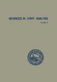 Advances in X-Ray Analysis : Volume 12: Proceedings of the Seventeenth Annual Conference on Applications of X-Ray Analysis Held August 21-23, 1968