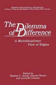 The Dilemma of Difference : A Multidisciplinary View of Stigma (Perspectives in Social Psychology)