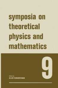Symposia on Theoretical Physics and Mathematics 9 : Lectures presented at the 1968 Sixth Anniversary Symposium of the Institute of Mathematical Sciences Madras, India
