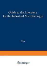 Guide to the Literature for the Industrial Microbiologist