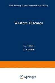 Western Diseases : Their Dietary Prevention and Reversibility