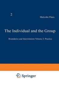 The Individual and the Group : Boundaries and Interrelations Volume 2: Practice