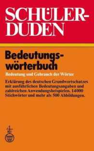 Schülerduden Bedeutungswörterbuch : Bedeutung und Gebrauch der Wörter (Duden für den Schüler)