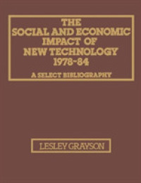 Social and Economic Impact of New Technology, 1978-1984 （Reprint）