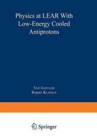 Physics at LEAR with Low-Energy Cooled Antiprotons (Ettore Majorana International Science Series) （1984）