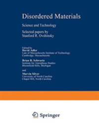 Disordered Materials : Science and Technology (Institute for Amorphous Studies) （Reprint）