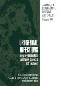 Urogenital Infections : New Developments in Laboratory Diagnosis and Treatment (Advances in Experimental Medicine and Biology)