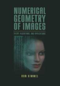 Numerical Geometry of Images : Theory, Algorithms, and Applications