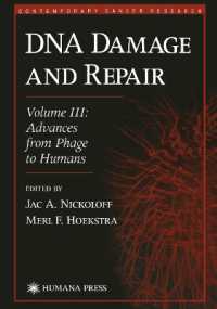 DNA Damage and Repair : Advances from Phage to Humans (Contemporary Cancer Research)
