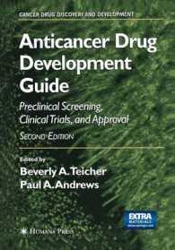 Anticancer Drug Development Guide : Preclinical Screening, Clinical Trials, and Approval (Cancer Drug Discovery and Development)
